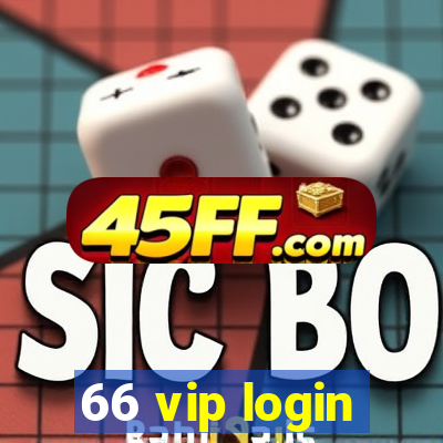 66 vip login